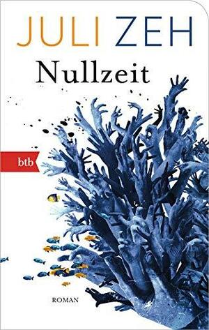 Nullzeit by Juli Zeh
