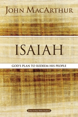 Isaiah: The Promise of the Messiah by John MacArthur
