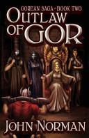 Outlaw of Gor (Gorean Saga, Book 2) Special Edition by John Norman