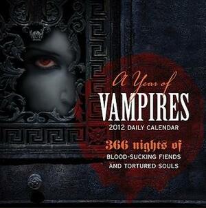 A Year of Vampires: 366 Nights of Blood-Sucking Fiends and Tortured Souls by Writer's Digest Books