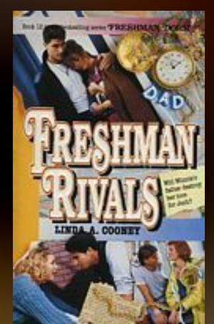 Freshman Rivals by Linda A. Cooney