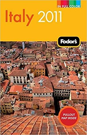 Fodor's Italy 2011 by Fodor's Travel Publications