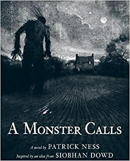 A Monster Calls by Patrick Ness, Siobhan Dowd