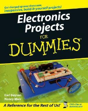 Electronics Projects for Dummies by Nancy C. Muir, Earl Boysen