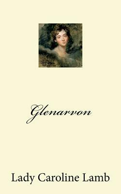 Glenarvon by Lady Caroline Lamb