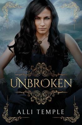 Unbroken by Alli Temple