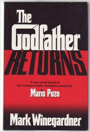The Godfarther Returns by Mark Winegardner