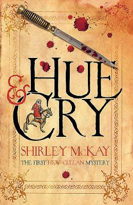 Hue & Cry by Shirley McKay