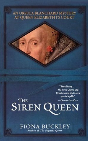 The Siren Queen by Fiona Buckley