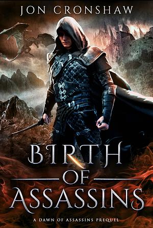 Birth of Assassins: A coming-of-age high fantasy by Jon Cronshaw