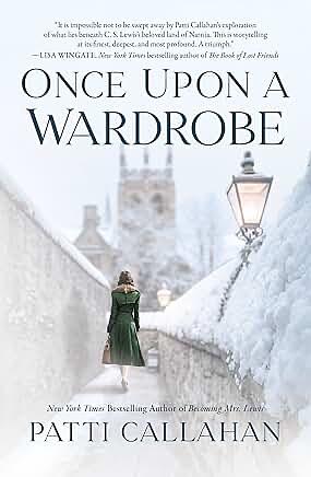 Once Upon a Wardrobe by Patti Callahan