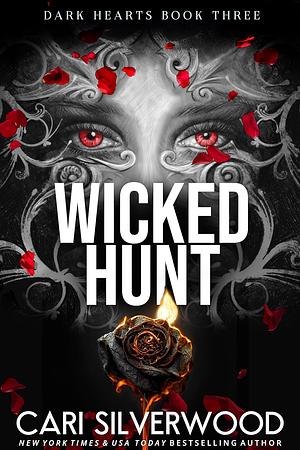 Wicked Hunt by Cari Silverwood