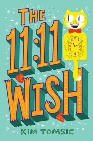 The 11:11 Wish by Kim Tomsic