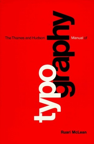 Thames & Hudson Manual of Typography by Ruari McLean