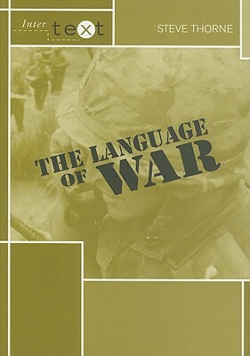 The Language of War by Steve Thorne