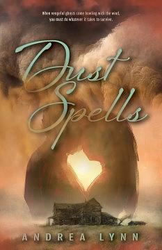 Dust Spells by Andrea Lynn