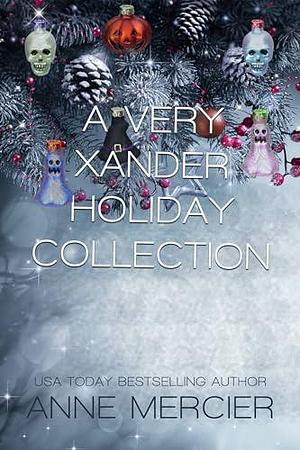 A Very Xander Holiday Collection by Anne Mercier, Anne Mercier