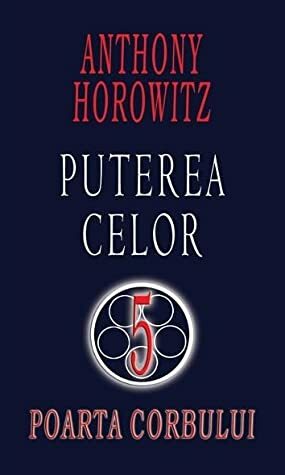 Poarta Corbului by Diana Georgiana Vlase, Anthony Horowitz