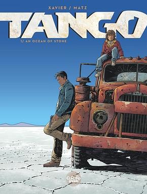 Tango - Volume 1 - An Ocean of Stone by Matz, Philippe Xavier