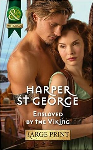 Enslaved by the Viking by Harper St George
