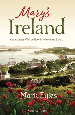 Mary's Ireland by Mark Eyles