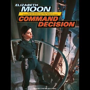 Command Decision by Elizabeth Moon