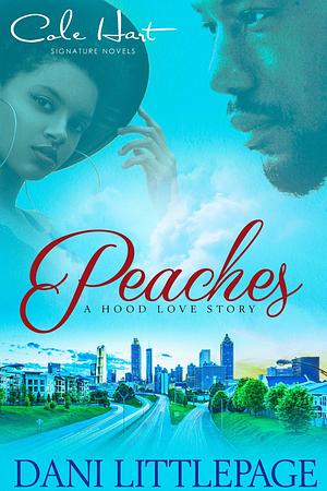 Peaches by Dani Littlepage, Dani Littlepage