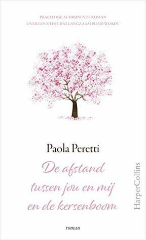 De afstand tussen jou en mij en de kersenboom by Paola Peretti