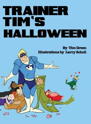 Halloween with Trainer Tim by Tim Green