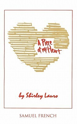 A Piece of My Heart by Shirley Lauro