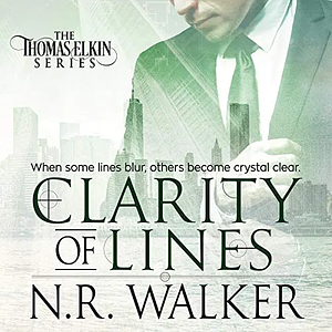 Clarity of Lines by N.R. Walker