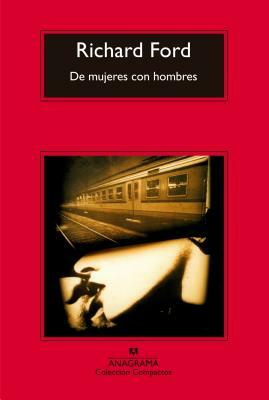 de Mujeres Con Hombres by Richard Ford