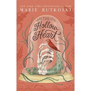 The Hollow Heart by Marie Rutkoski