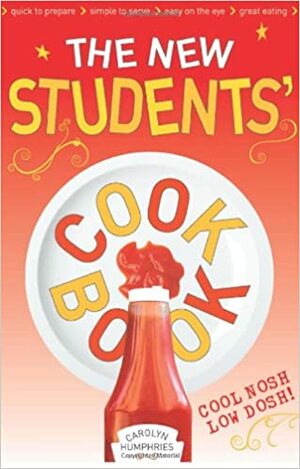 The New Students' Cook Book by Carolyn Humphries