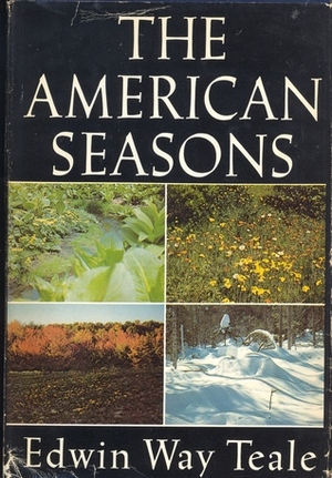 The American Seasons by Edwin Way Teale