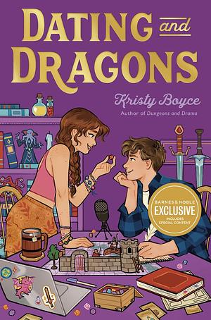 Dating and Dragons (B&N Exclusive Edition) by Kristy Boyce