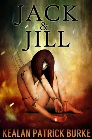 Jack & Jill by Kealan Patrick Burke