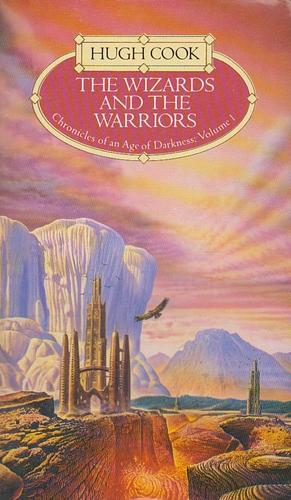 The Wizards and the Warriors by Hugh Cook