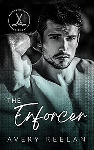 The Enforcer: A Second Chance Sports Romance by Avery Keelan, Avery Keelan