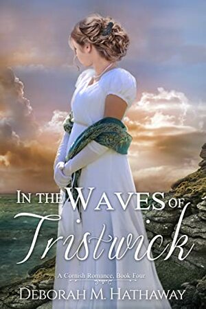 In the Waves of Tristwick by Deborah M. Hathaway