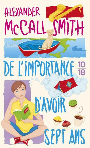 De l'importance d'avoir sept ans by Alexander McCall Smith