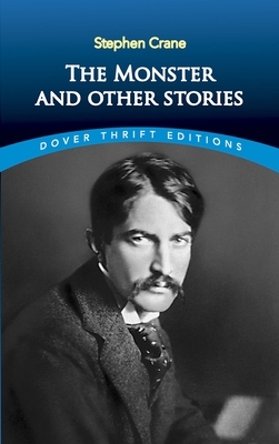 The Monster and Other Stories by Dover Thrift Editions, Stephen Crane