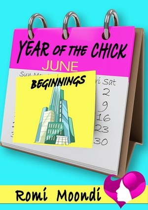 Year of the Chick: Beginnings by Romi Moondi