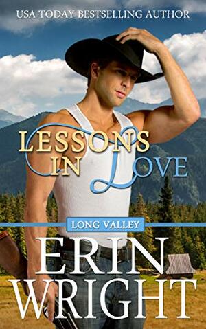 Lessons in Love: A Western Romance Novel by Erin Wright