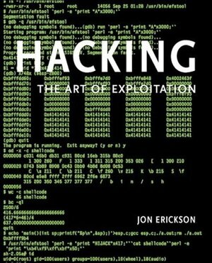 Hacking: The Art of Exploitation by Jon Erickson