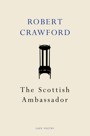 The Scottish Ambassador by Robert Crawford