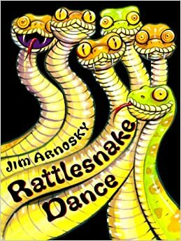 Rattlesnake Dance by Jim Arnosky