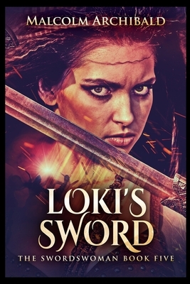 Loki's Sword by Malcolm Archibald