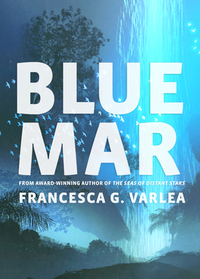 Blue Mar by Francesca G. Varela