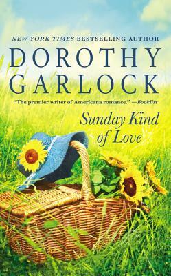 Sunday Kind of Love by Dorothy Garlock